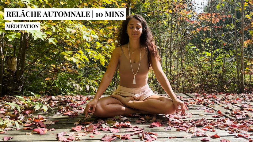 Relâche automnale | Méditation